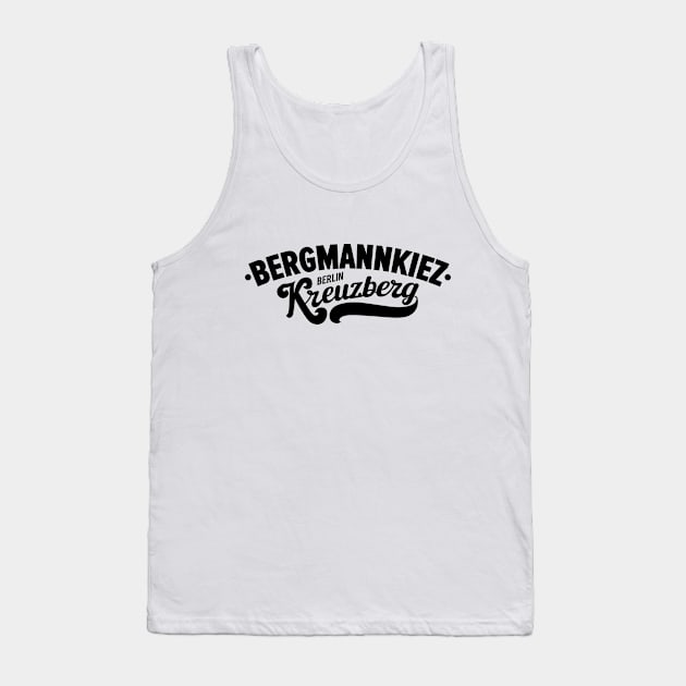 Bergmannkiez Vibe - Wo Kreuzberg lebt Tank Top by Boogosh